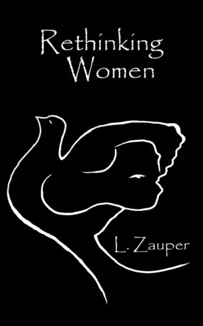Rethinking Women by L. Zauper