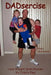 DADsercise by Perry Schnacker
