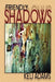 Friendly Shadows by Keli Adams