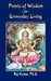 Pearls of Wisdom For Everyday Living by Raj Kumar Ph. D.