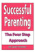 Successful Parenting - The Four Step Approach by Geoff Thorley