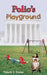 Polio's Playground by Valerie J. Foster