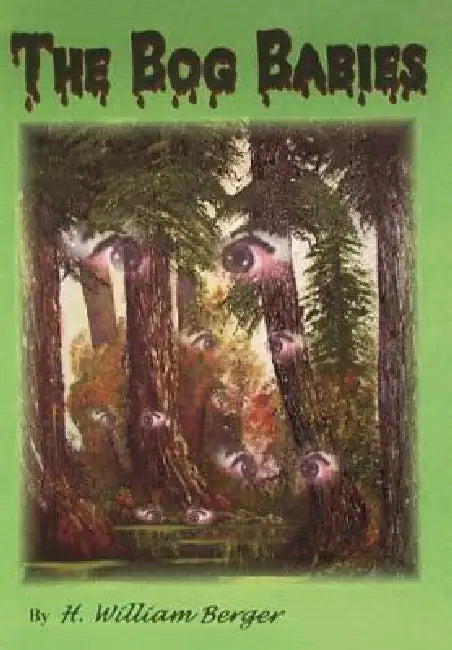 The Bog Babies by H. William Berger