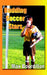 Budding Soccer Stars by Max Bourdillon