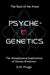 Psyche-Genetics: The Soul of the Atom by S. W. Pringle