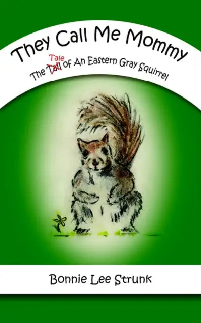 They Call Me Mommy by Bonnie Lee Strunk