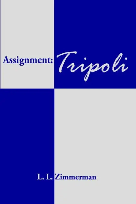 Assignment: Tripoli by L. L. Zimmerman