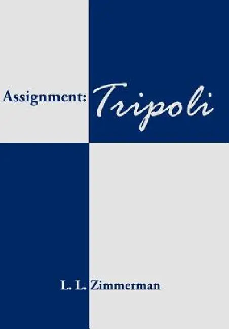 Assignment: Tripoli by L. L. Zimmerman