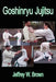 Goshinryu Jujitsu by Jeffrey W. Brown