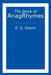 The Book of AnagRhymes by E. S. Gilson