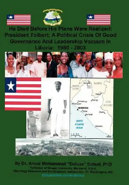 He Died Before His Plans Were Realized by Amos Mohammed Deluxe Sirleaf