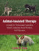 Animal-Assisted Therapy: A Guide for Professional Counselors, School Counselors, Social Workers, and Educators by Lynda M. King