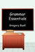 Grammar Essentials by Gregory Buell