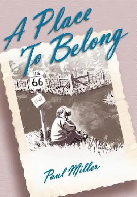 A Place to Belong by Paul Miller