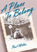 A Place to Belong by Paul Miller