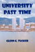 University Past Time by Glenn G. Tucker