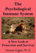 The Psychological Immune System: A New Look at Protection and Survival by Herman Kagan