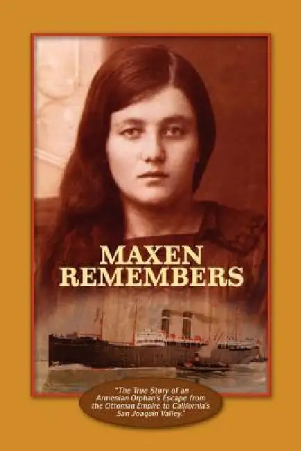 Maxen Remembers by Mary Caragozian Thompson