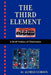 The Third Element: A Brief History of Electronics by Alfred Corbin
