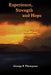 Experience, Strength and Hope by George E. Thompson