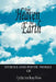 From Heaven And Earth: Stories And Poetic Works by Cynthia Ann Ressy-Nieves