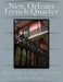 New Orleans French Quarter: Photographs of a Unique Architecture by Steve Locher