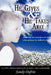 He Gives and He Takes Away: Embracing the sovereignty of God when grieving the death of a child by Sandy Dufrin