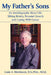 My Father's Sons: An Autobiography About Life, Sibling Rivalry, Personal Growth and Coping With Cancer by Louis A. Birenbaum