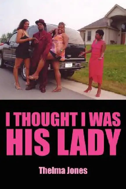 I Thought I Was His Lady by Thelma Jones
