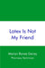 Latex Is Not My Friend by Marion Ronee Daney
