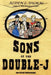 Sons of the Double-J: An Epic Western by Alden L. Dumas