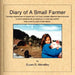 Diary of a Small Farmer by Susan G. Mehaffey