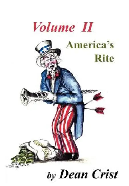 America's Rite: Volume II by Dean Crist