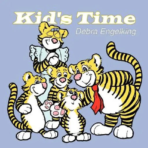 Kid's Time by Debra Engelking