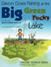Davon Goes Fishing at the Big Green Yucky Lake by Deborah Godwin-Starks