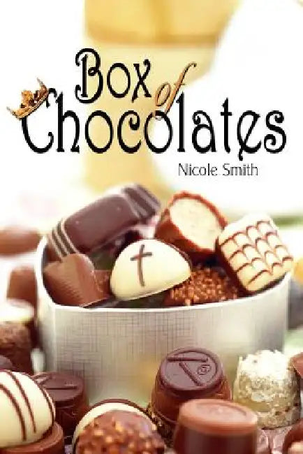 Box of Chocolates by Nicole Smith