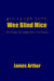 Wee Blind Mice: The Things They Didn't Tell Us In Church! by James Arthur