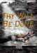 Thy Will Be Done by Joseph Palma