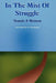 In The Mist Of Struggle by Antoinette V. Franklin