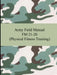 Army Field Manual FM 21-20 (Physical Fitness Training) by The United States Army