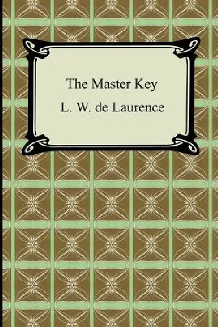 The Master Key by L. W. De Laurence
