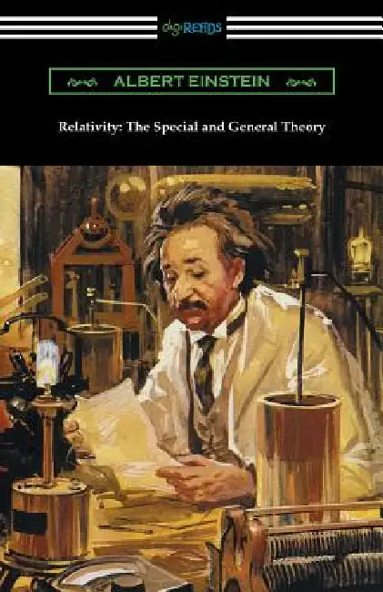 Relativity: The Special and General Theory by Albert Einstein, Robert W. Lawson