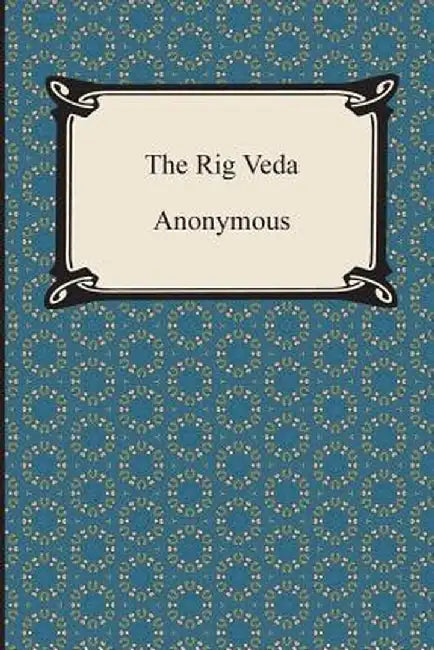 The Rig Veda by Anonymous