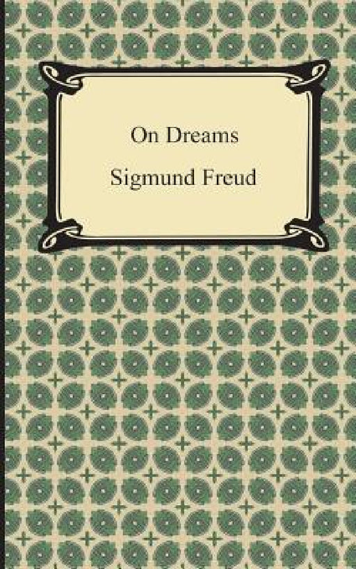 On Dreams by Sigmund Freud, M. D. Eder, W. Leslie MacKenzie