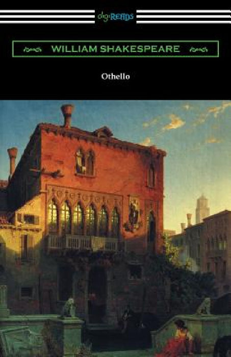 Othello (Annotated by Henry N. Hudson with an Introduction by Charles Harold Herford) by William Shakespeare, Henry N. Hudson, Charles Harold Herford