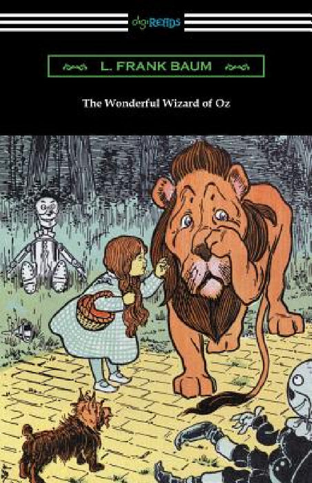 The Wonderful Wizard of Oz by L. Frank Baum