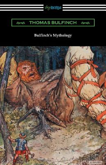 Bulfinch's Mythology by Thomas Bulfinch