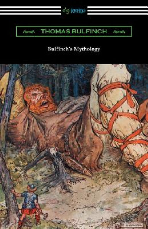 Bulfinch's Mythology by Thomas Bulfinch