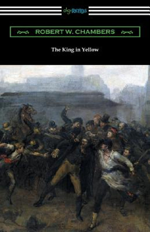 The King in Yellow (with a Foreword by Rupert Hughes) by Robert W. Chambers, Rupert Hughes