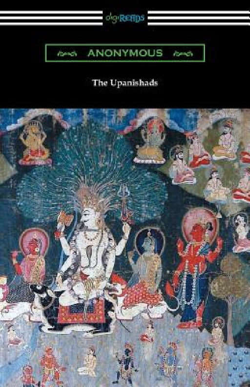 The Upanishads (Translated with Annotations by F. Max Muller) by Anonymous, F. Max Muller
